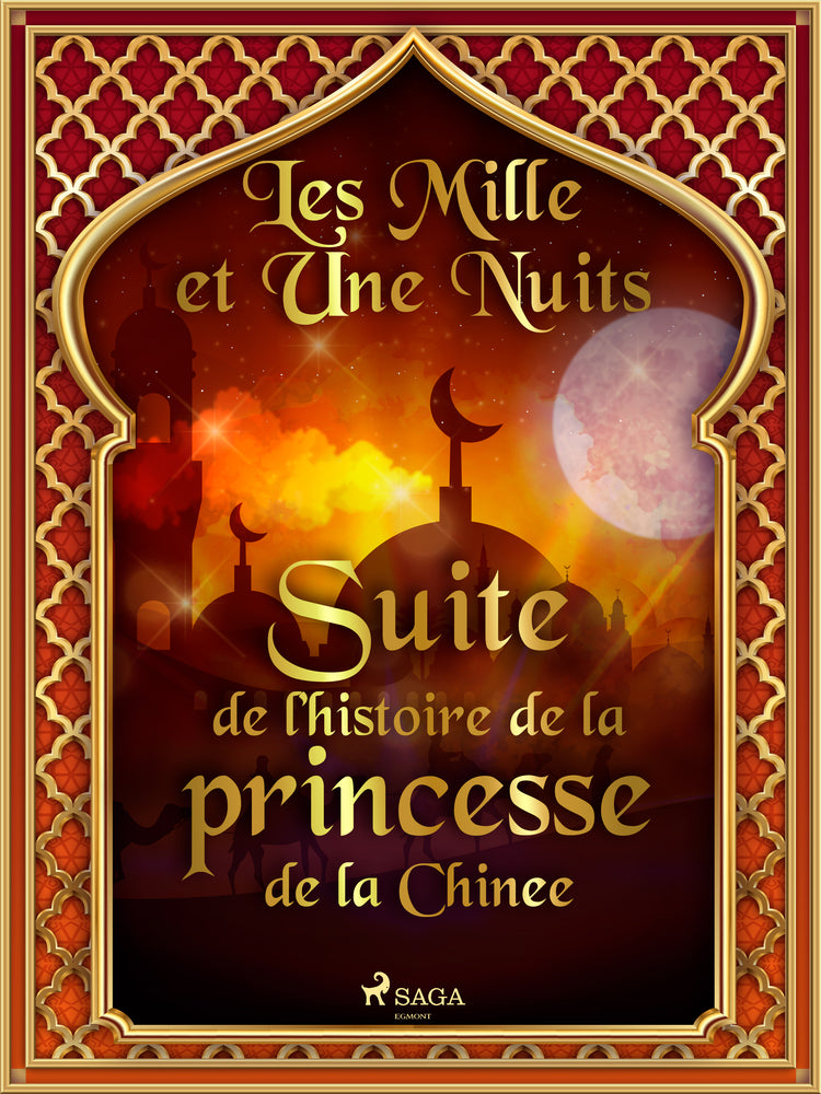 Suite de l’histoire de la princesse de la Chine