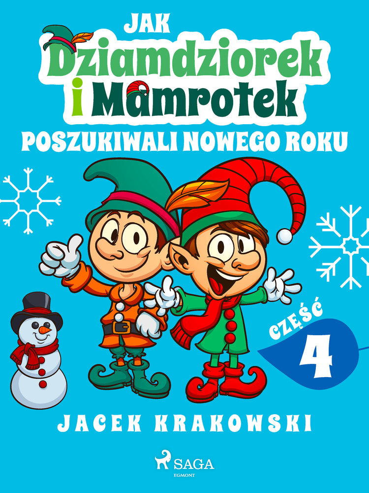Jak Dziamdziorek i Mamrotek poszukiwali Nowego Roku