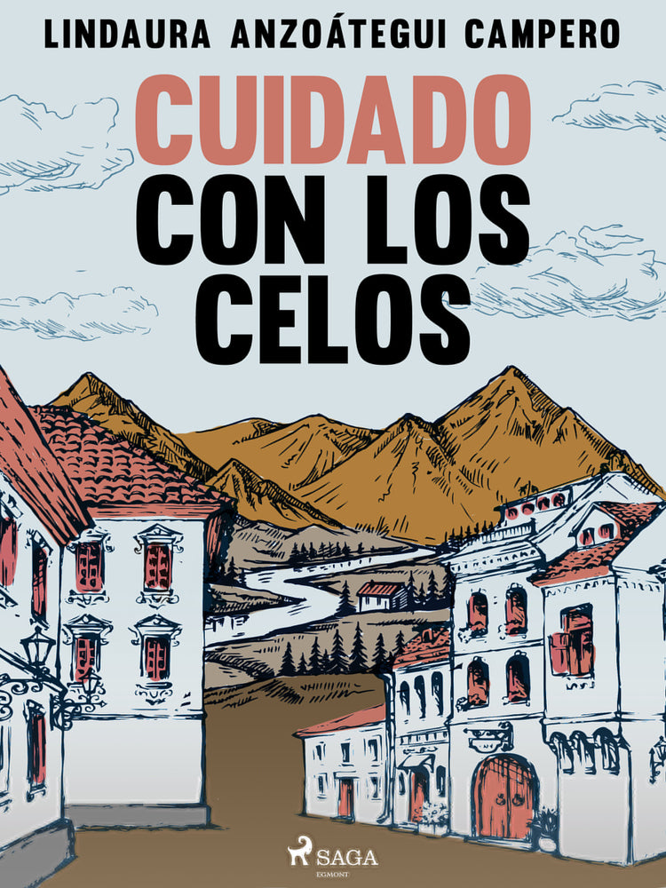 Cuidado con los celos