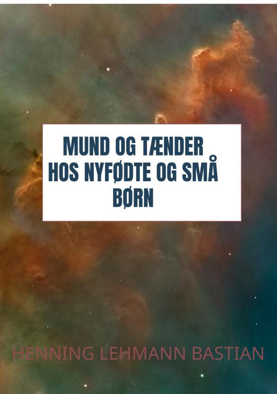 Mund og tænder hos nyfødte og små børn