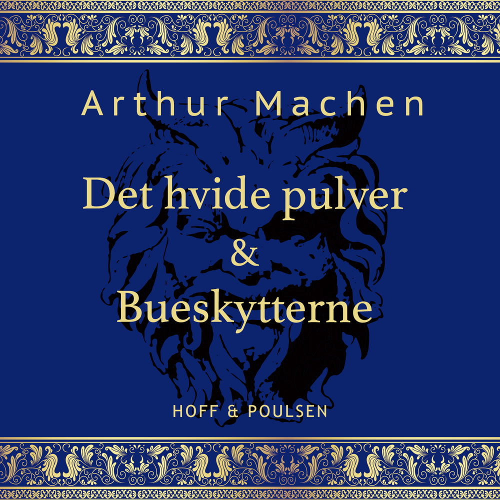 Det hvide pulver & Bueskytterne