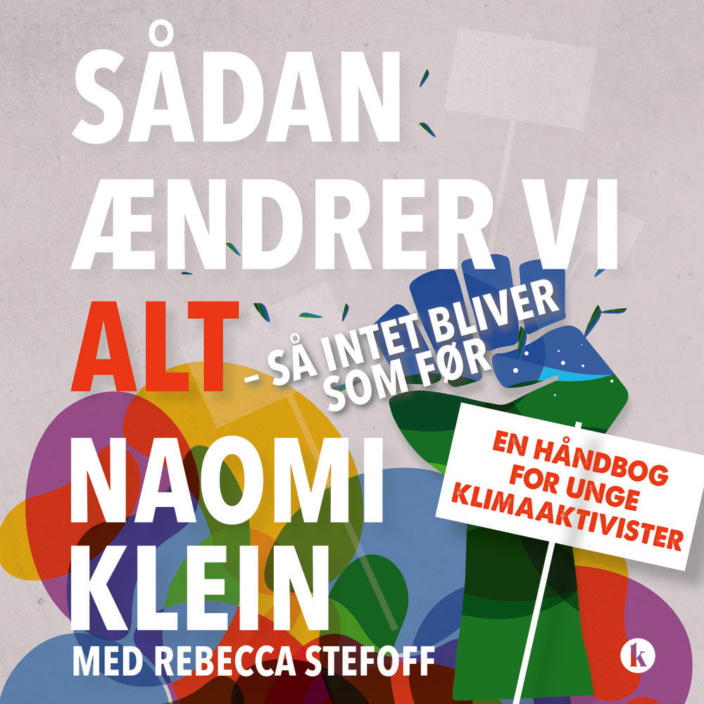 Sådan ændrer vi alt – så intet bliver som før