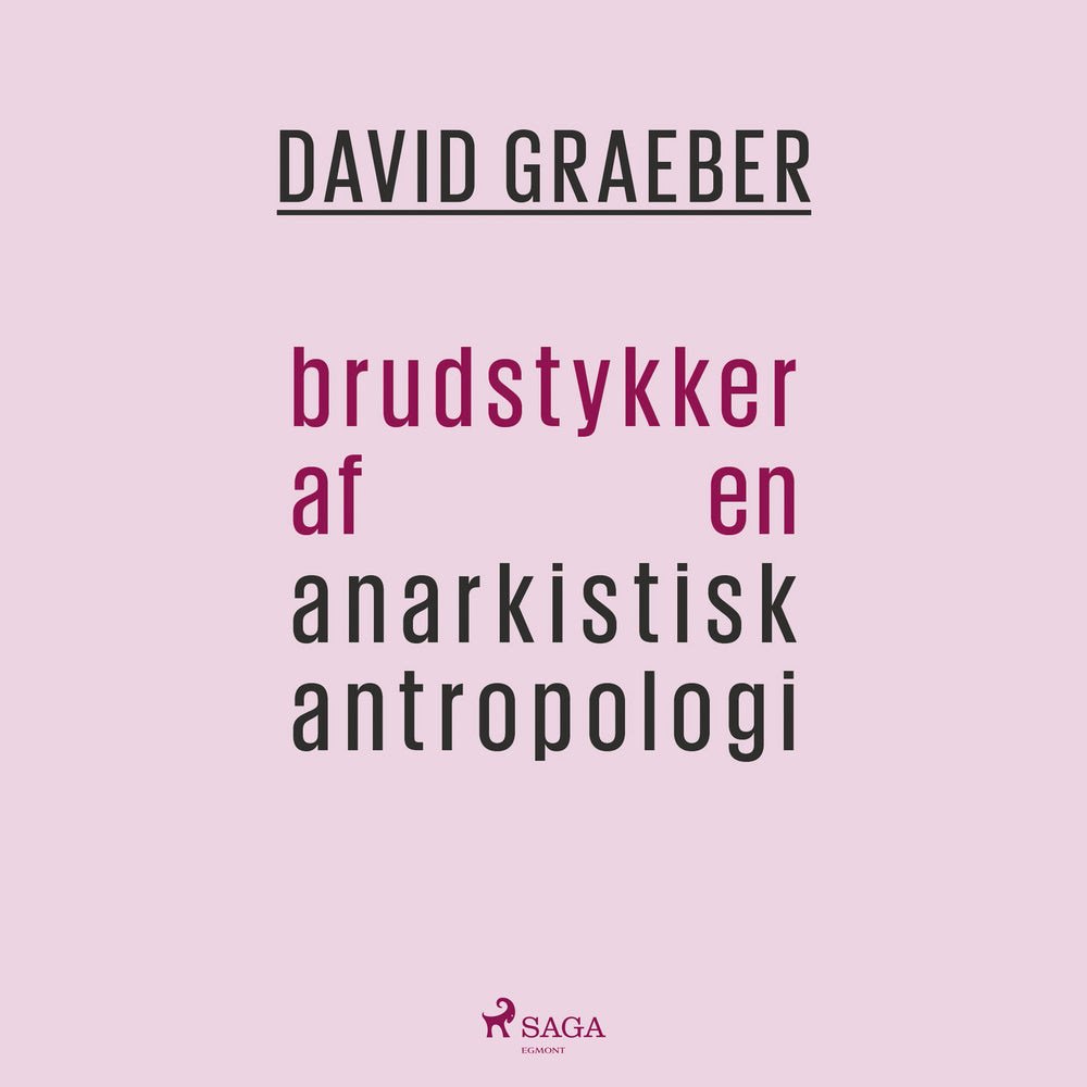 Brudstykker af en anarkistisk antropologi