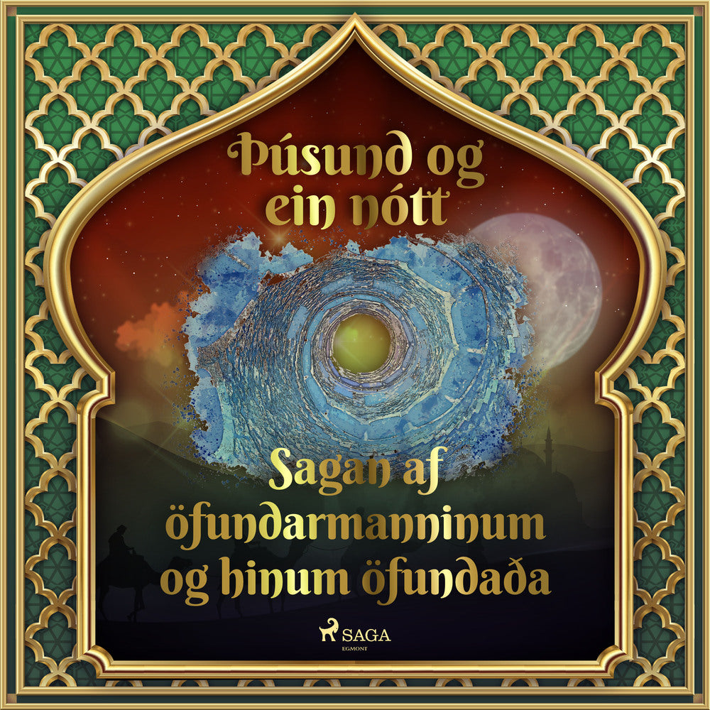 Sagan af öfundarmanninum og hinum öfundaða (Þúsund og ein nótt 32)