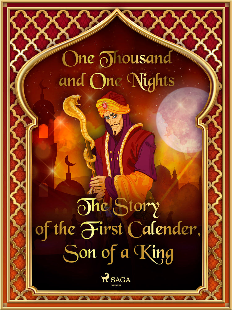 The Story of the First Calender, Son of a King