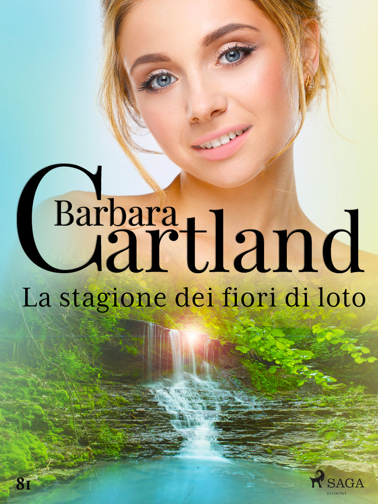 La stagione dei fiori di loto (La collezione eterna di Barbara Cartland 81)