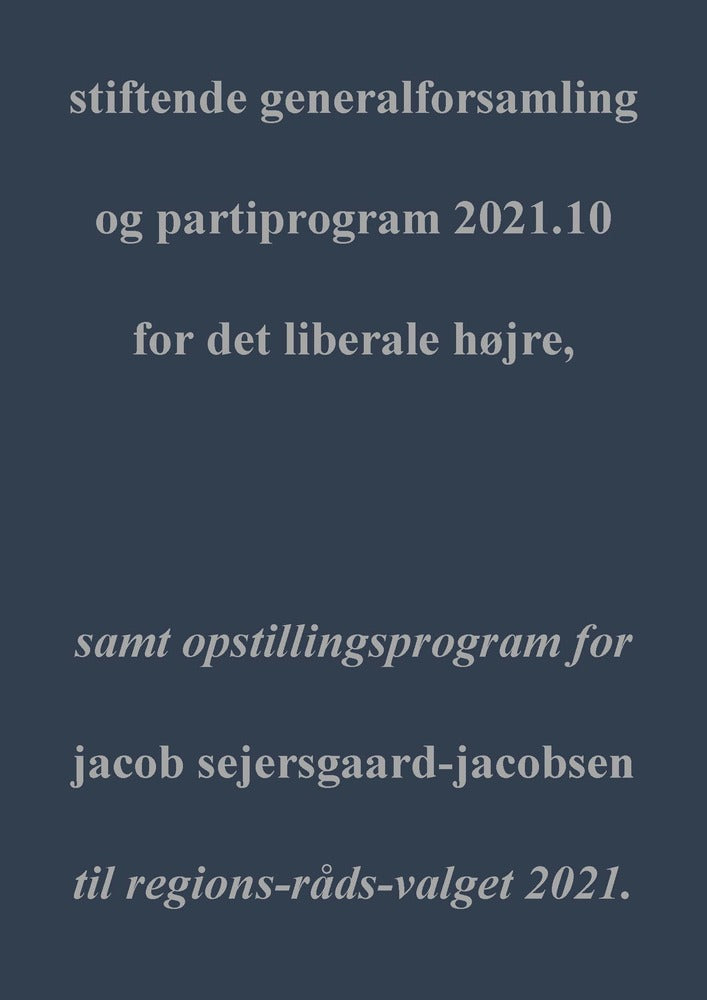 stiftende general-forsamling & partiprogram for det liberale højre