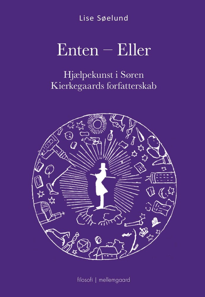 Enten – Eller - Hjælpekunst i Søren Kierkegaards forfatterskab