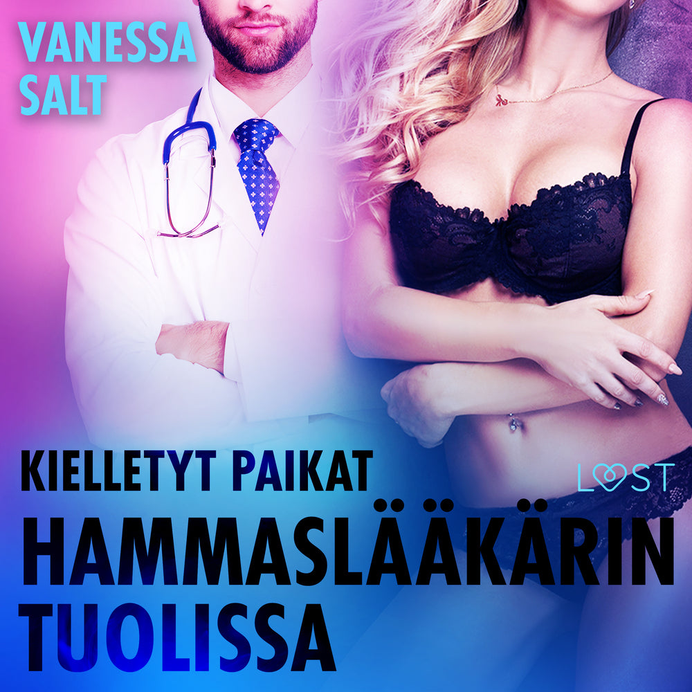 Kielletyt paikat: Hammaslääkärin tuolissa – eroottinen novelli