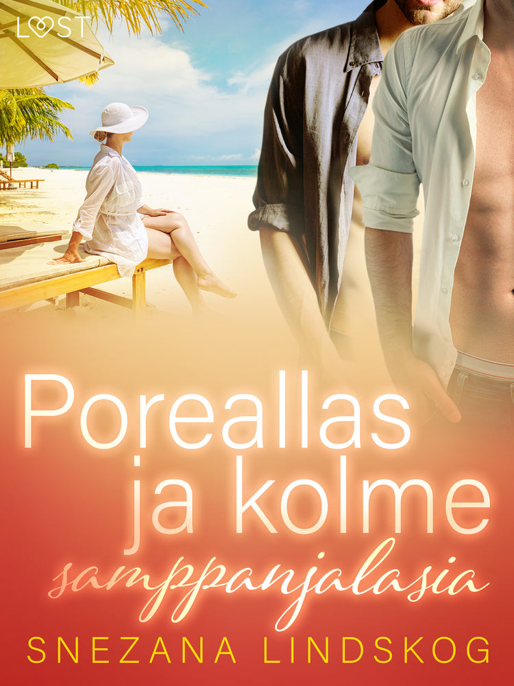 Poreallas ja kolme samppanjalasia – eroottinen novelli