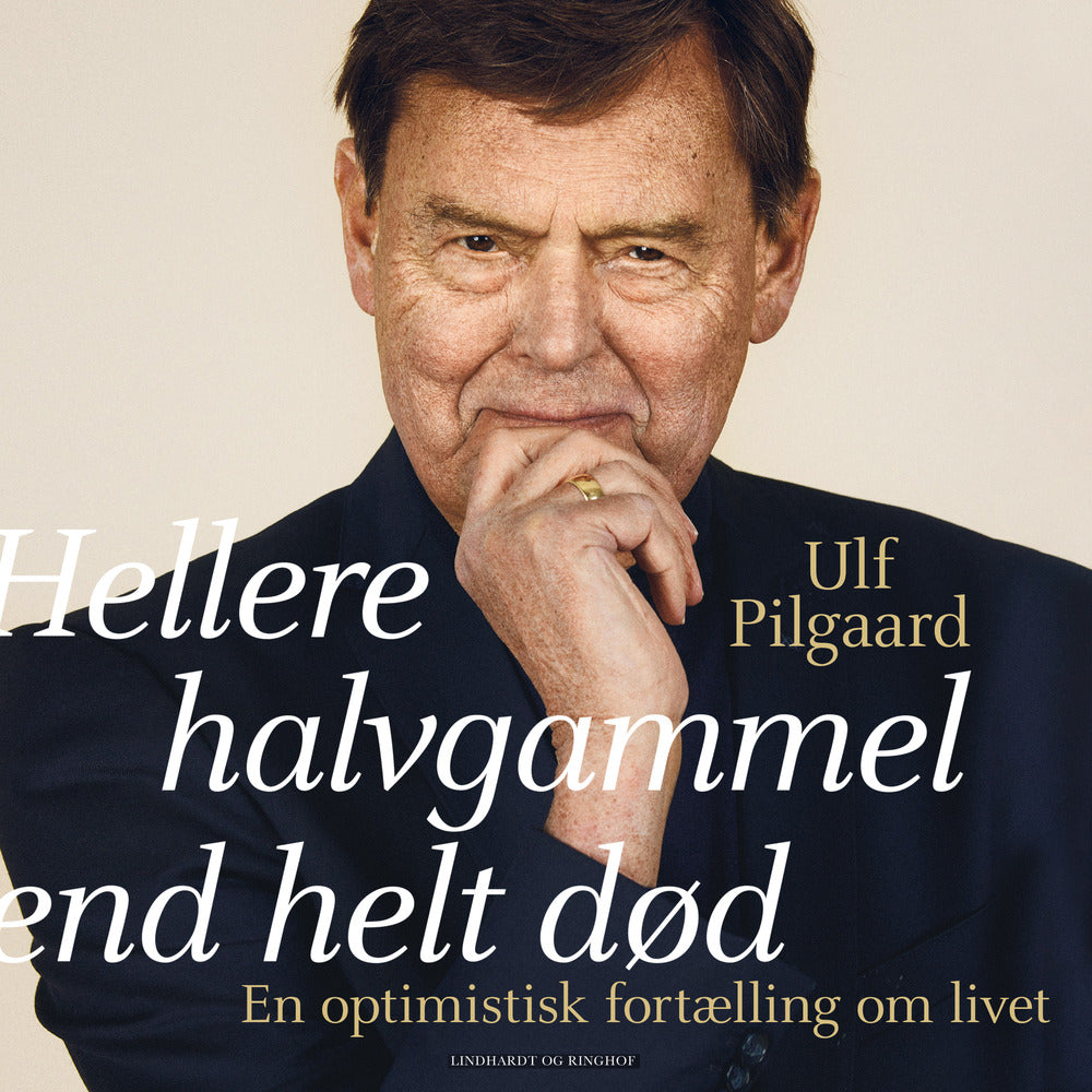 Hellere halvgammel end helt død