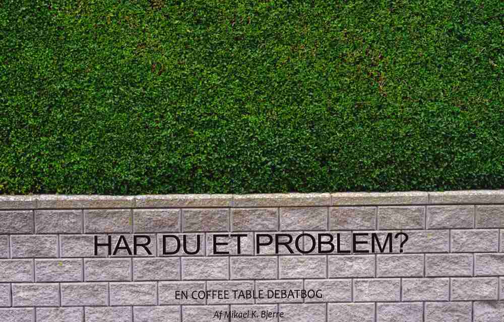 Har du et problem?