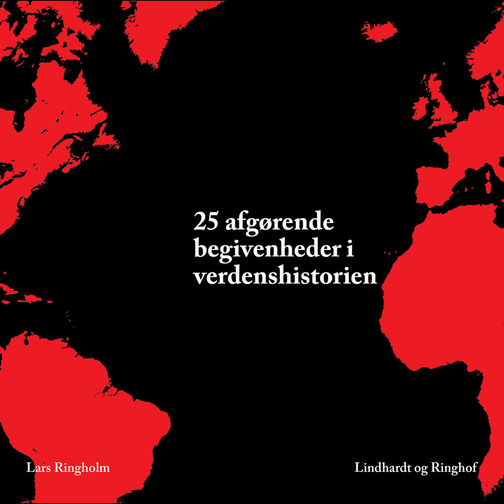25 afgørende begivenheder i verdenshistorien