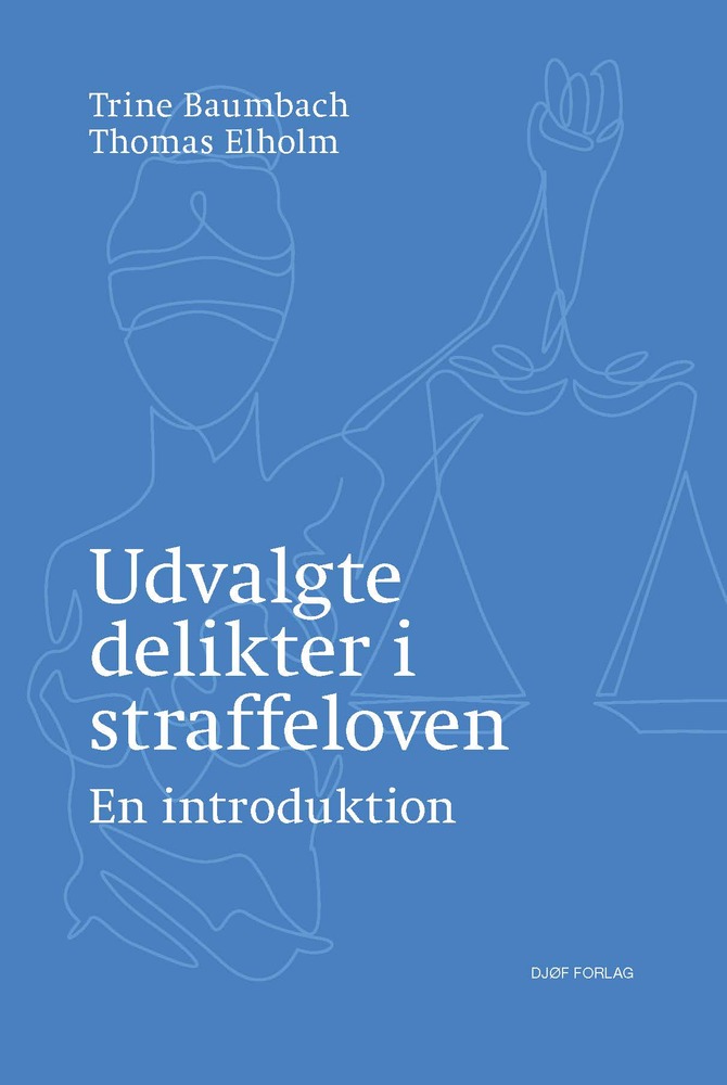 Udvalgte delikter i straffeloven