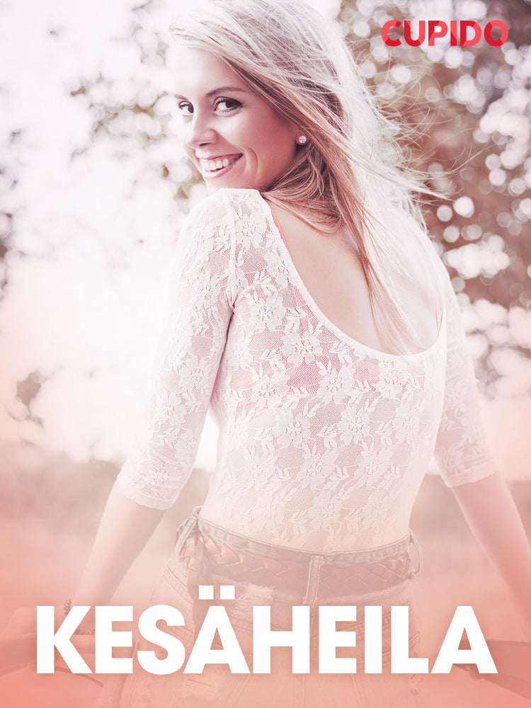 Kesäheila – eroottinen novelli