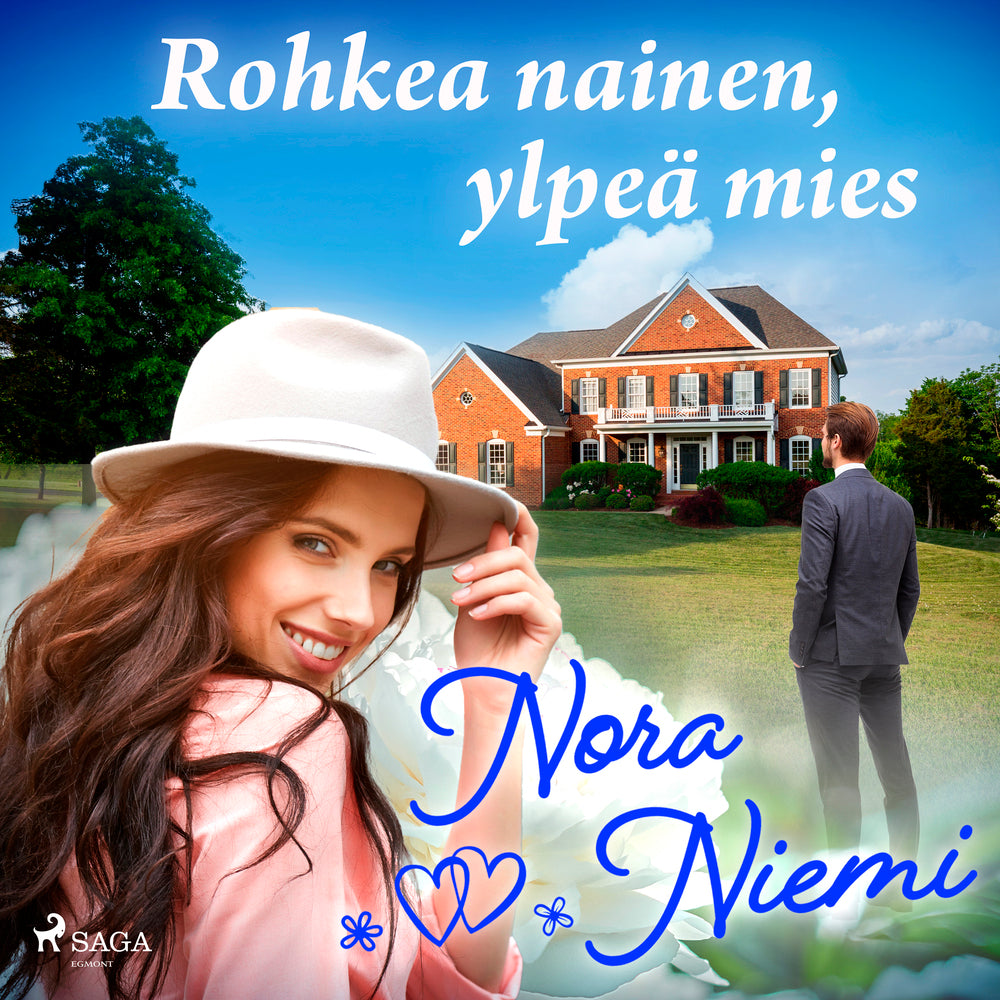 Rohkea nainen, ylpeä mies