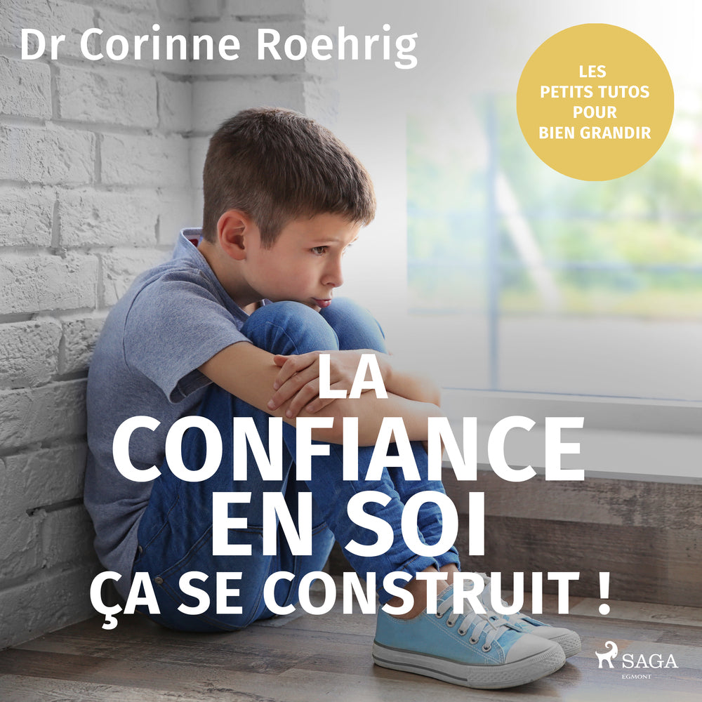 La Confiance en soi, ça se construit !