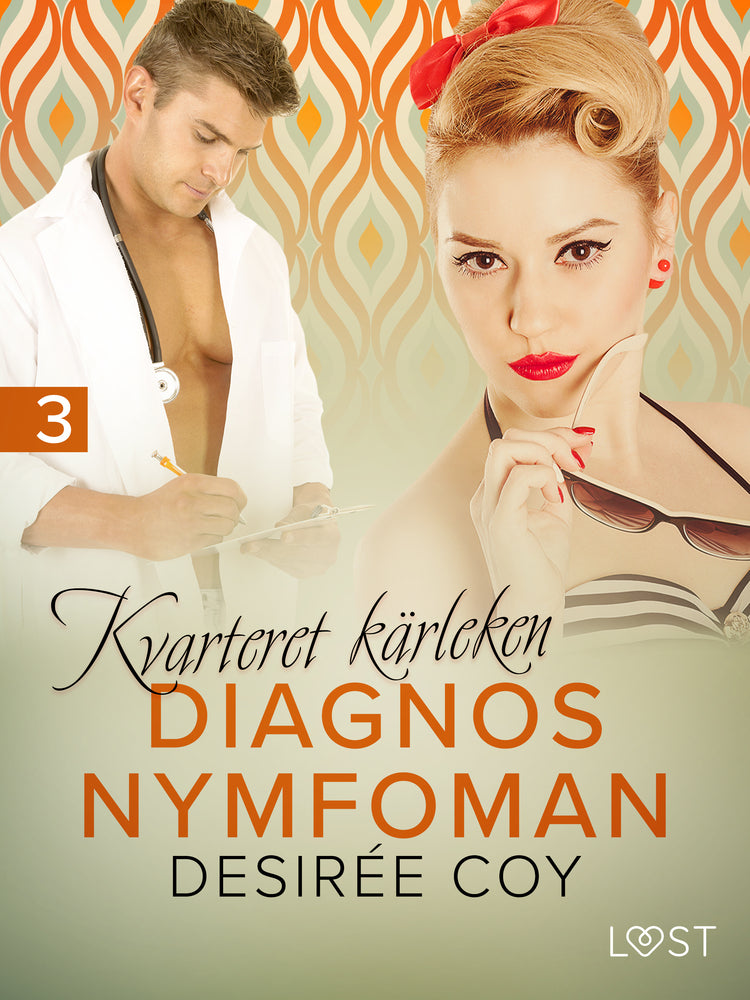 Kvarteret kärleken: Diagnos nymfoman - erotisk novell