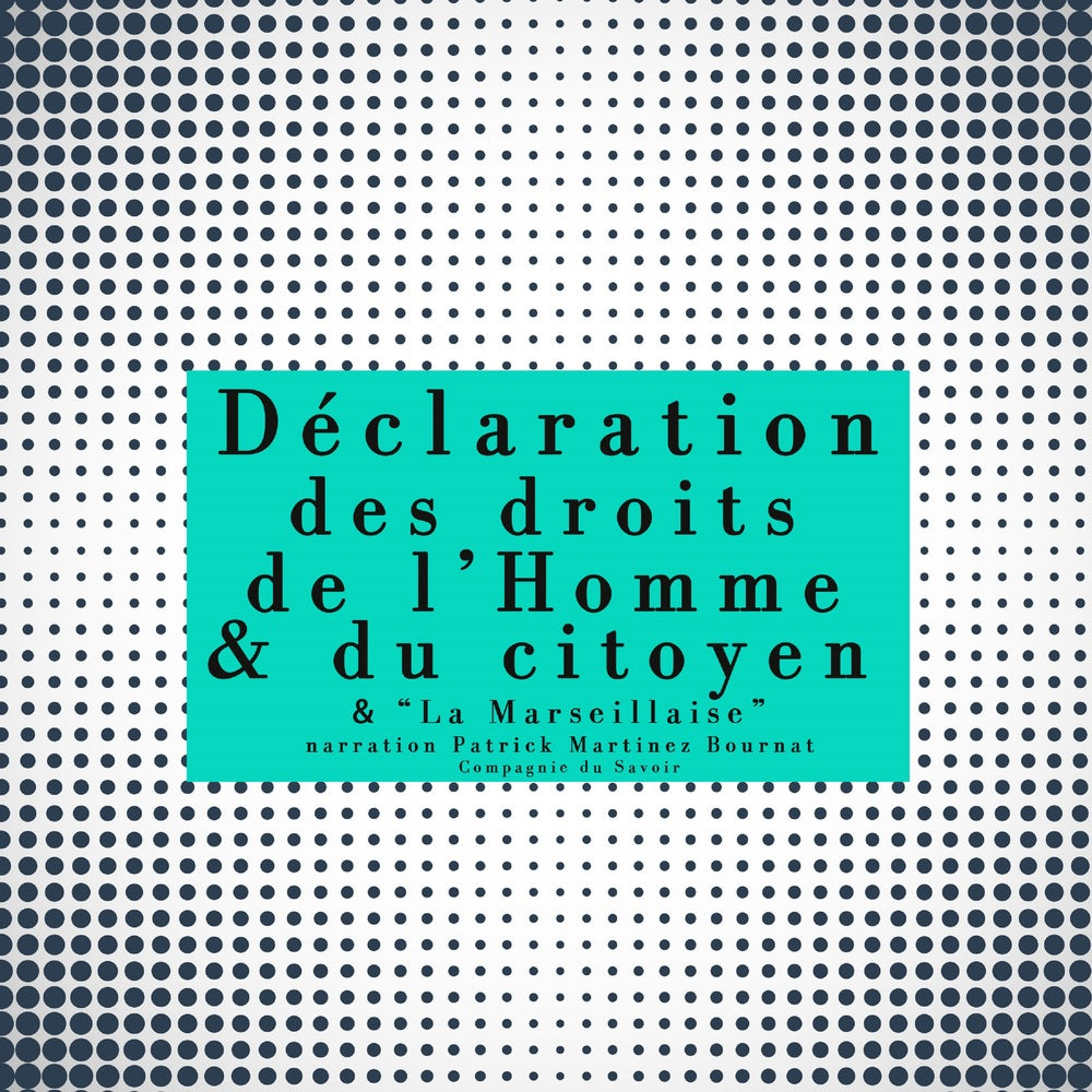 La Déclaration des droits de l'Homme et du Citoyen