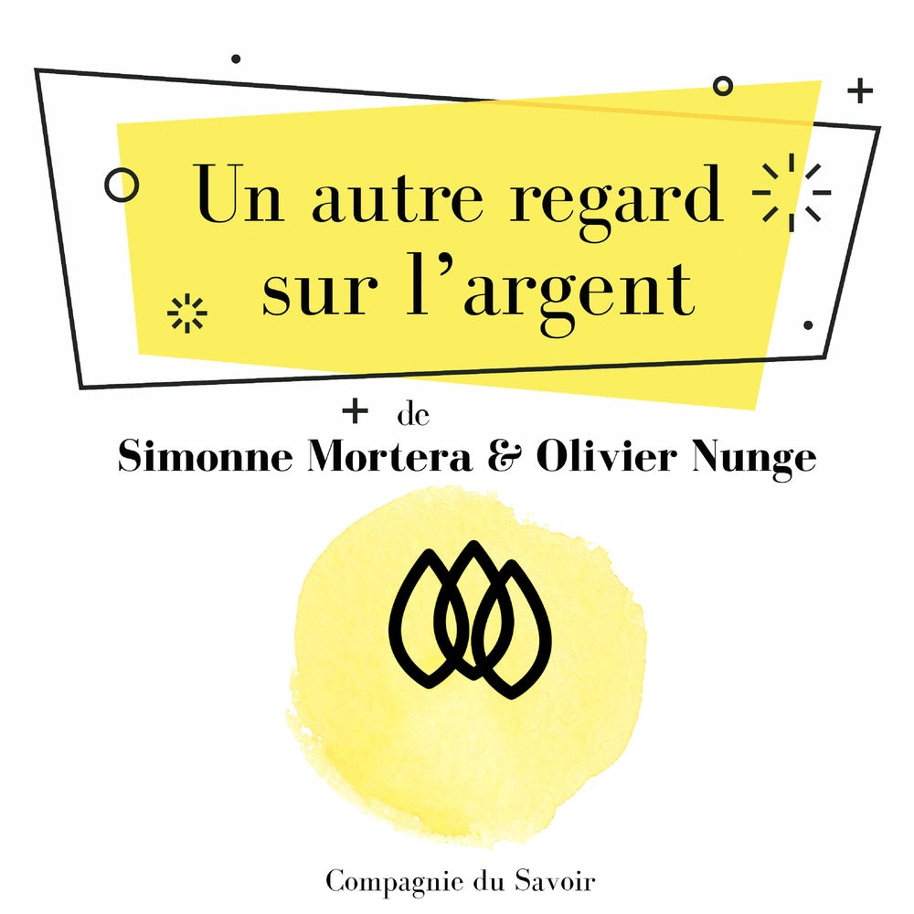 Un autre regard sur lʼargent