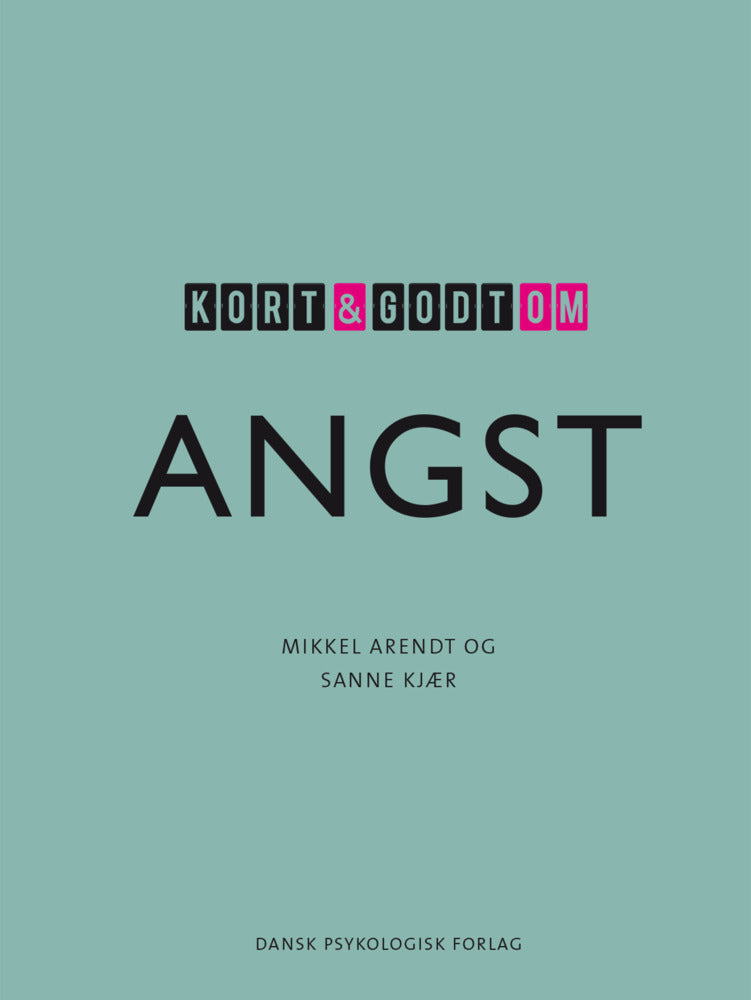 Kort & godt om ANGST