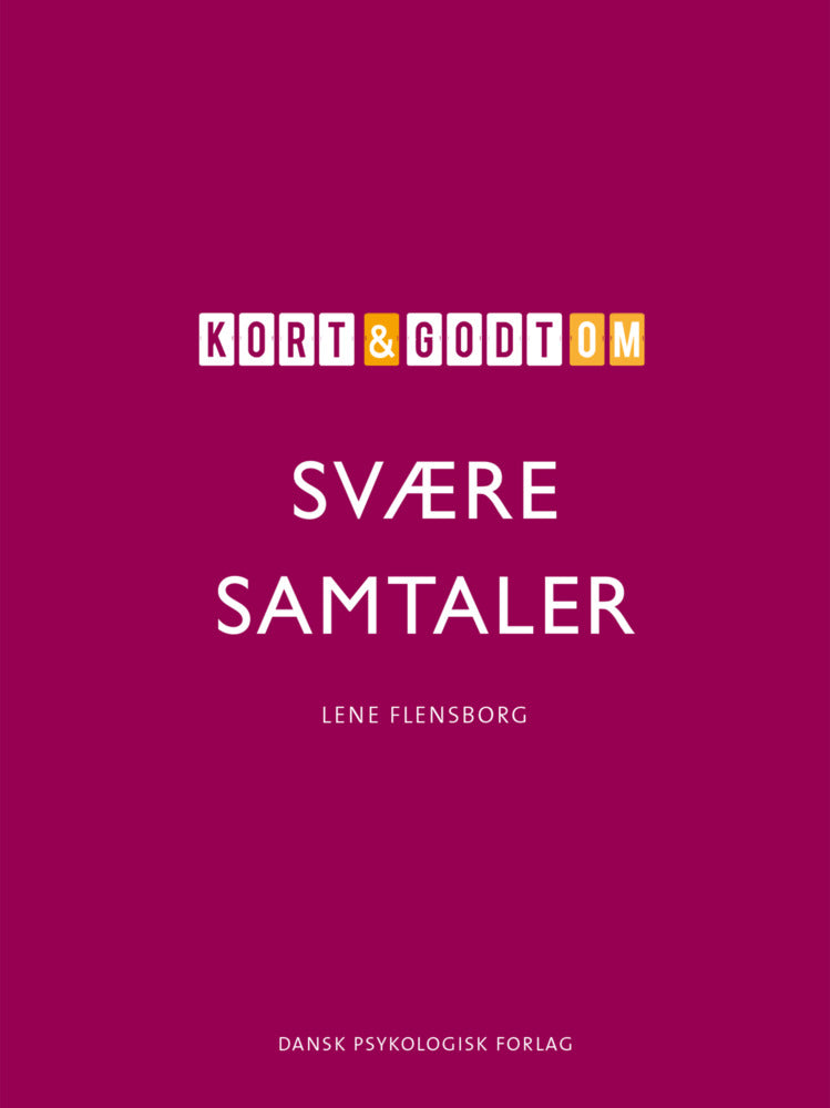 Kort & godt om SVÆRE SAMTALER