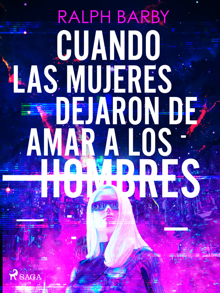 Cuando las mujeres dejaron de amar a los hombres
