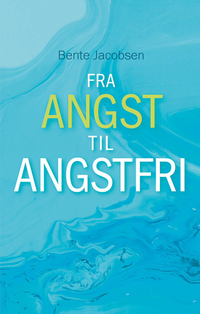 Fra angst til angstfri