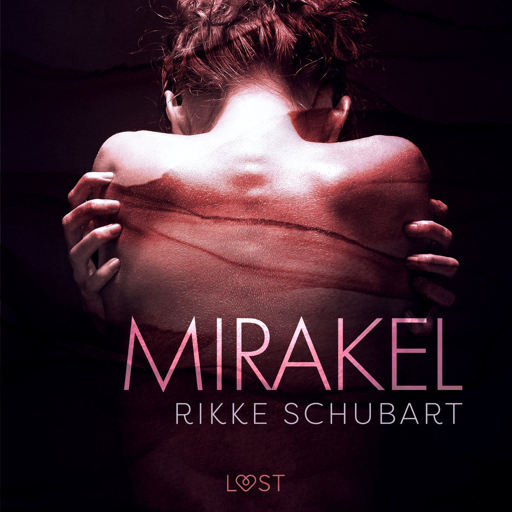 Mirakel – erotisk novelle