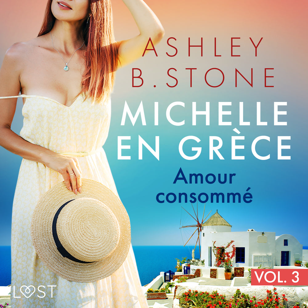 Michelle en Grèce 3 : Amour consommé - Une nouvelle érotique