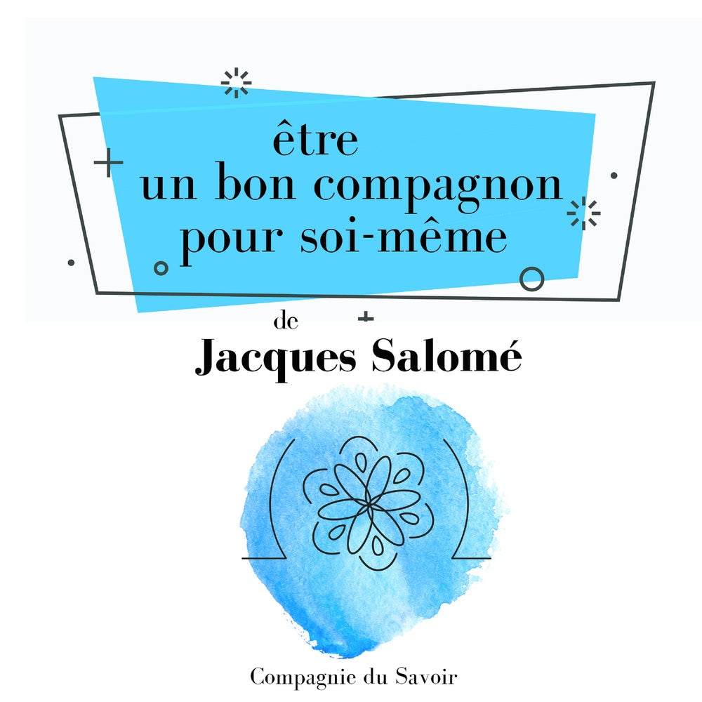 Être un bon compagnon pour soi-même
