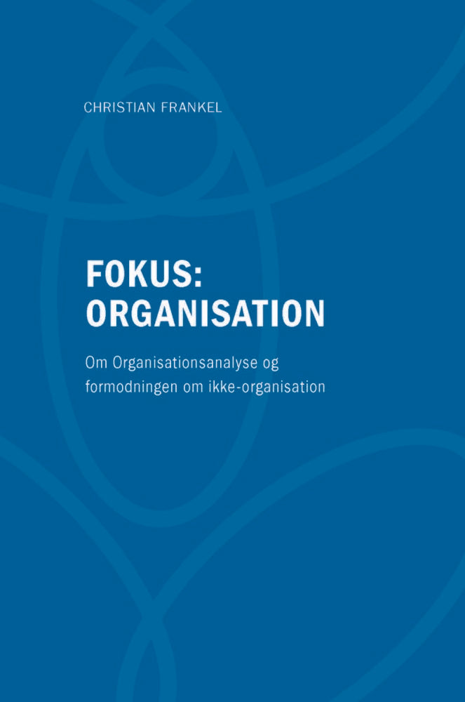 Fokus: Organisation