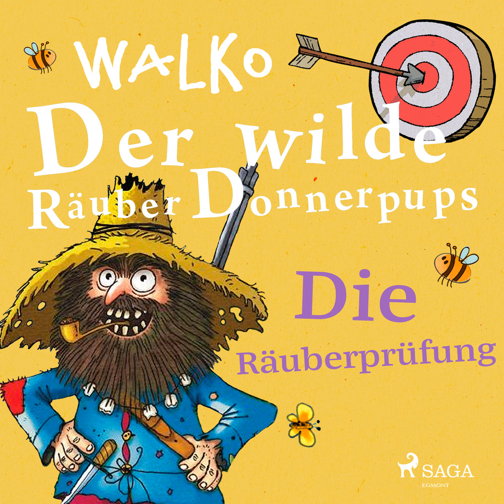Der wilde Räuber Donnerpups. Die Räuberprüfung