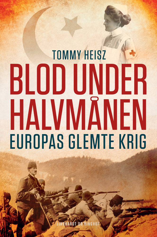 Blod under halvmånen - Europas glemte krig