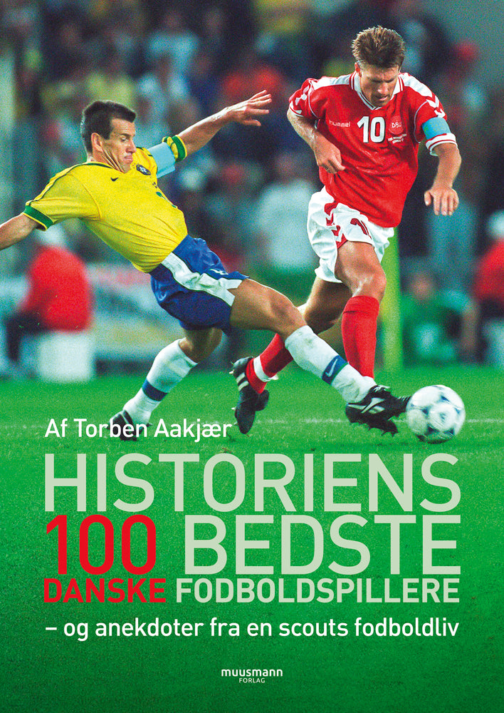 Historiens 100 bedste danske fodboldspillere