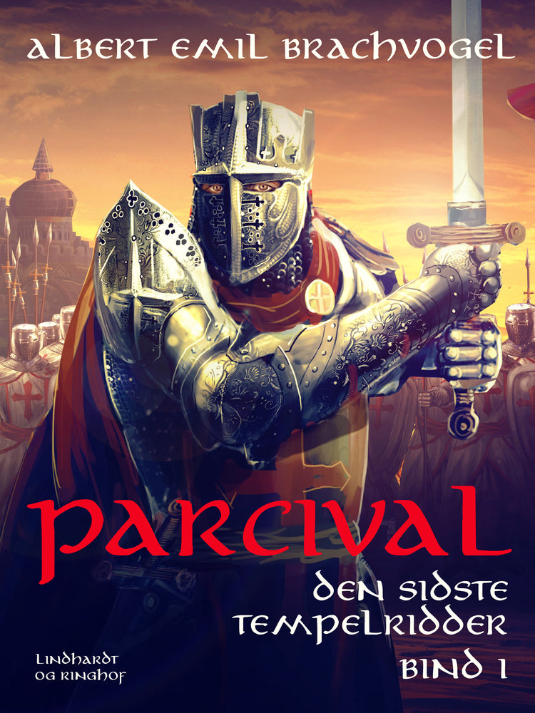Parcival. Den sidste tempelridder. Bind 1