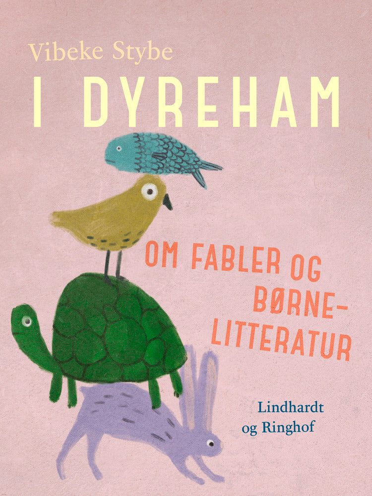 I dyreham. Om fabler og børnelitteratur