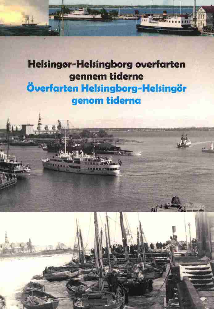 Helsingør - Helsingborg overfarten gennem tiderne