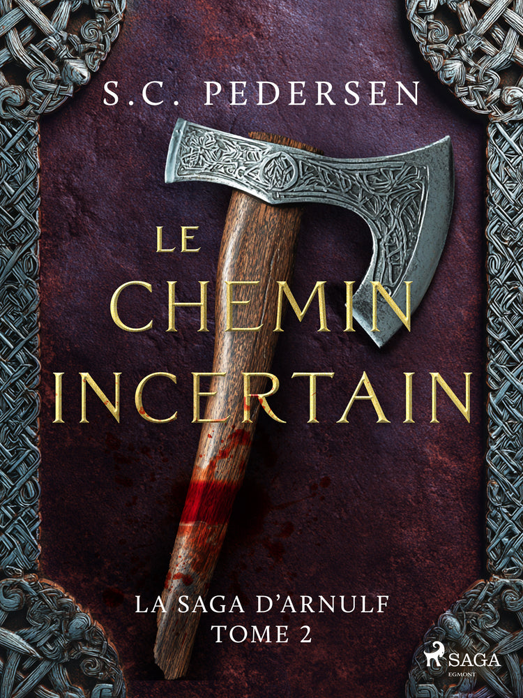 La Saga d’Arnulf, Tome 2 : Le chemin incertain