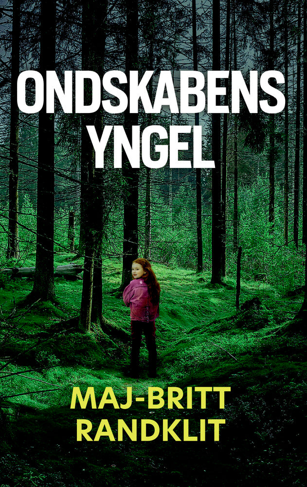 Ondskabens yngel
