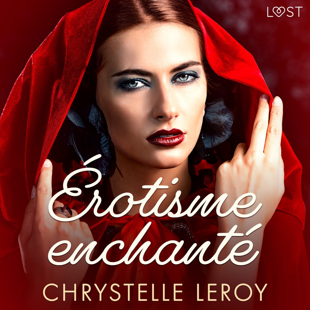 Érotisme enchanté - Une nouvelle érotique