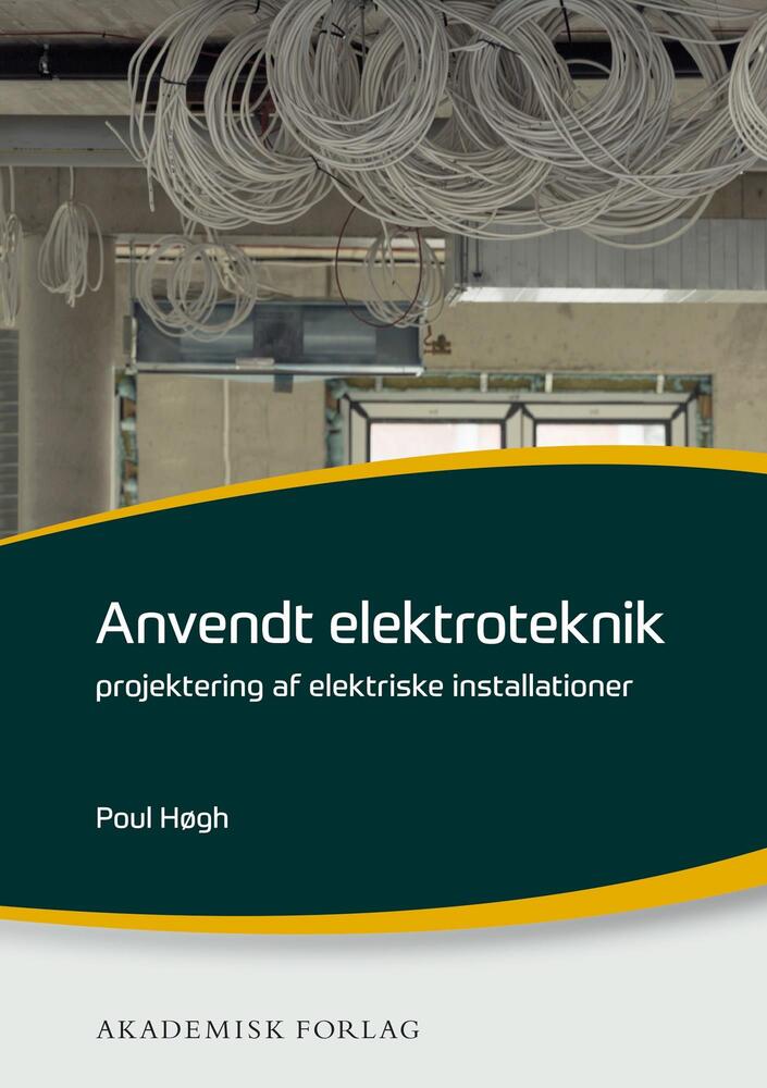 Anvendt elektroteknik - projektering af elektriske installationer