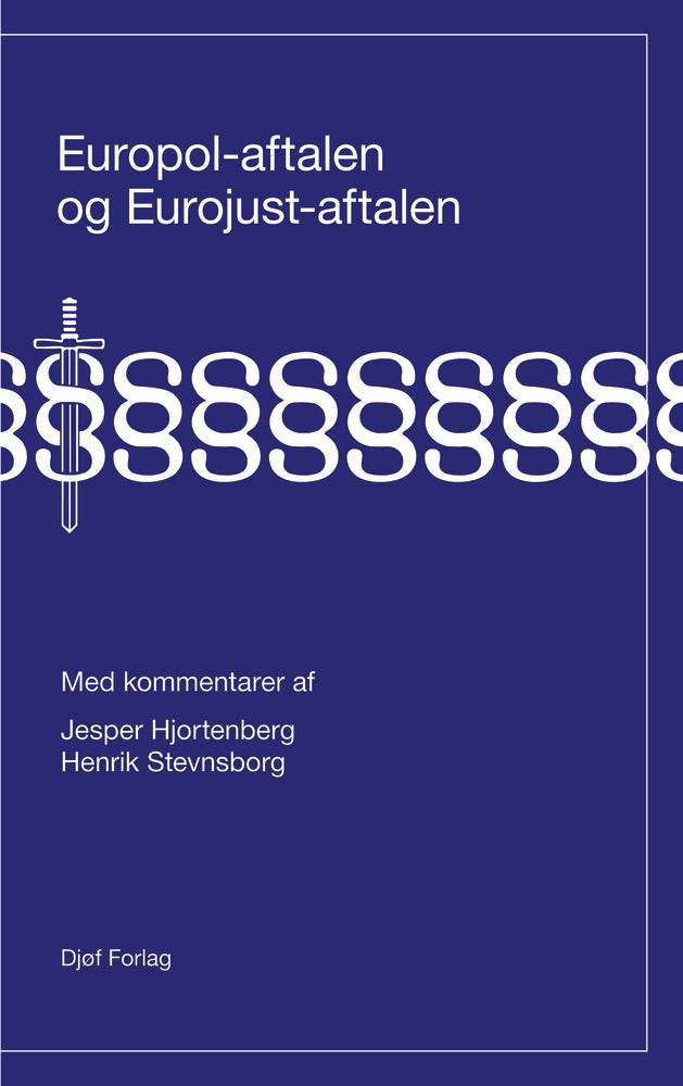 EUROPOL-aftalen og EUROJUST-aftalen