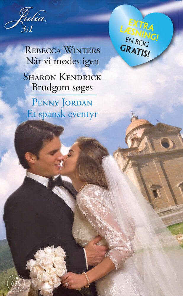 Når vi mødes igen / Brudgom søges / Et spansk eventyr