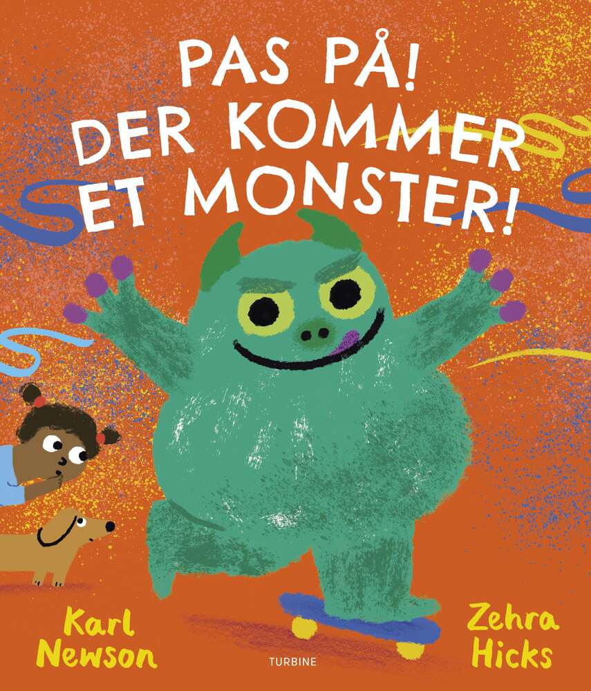 Pas på! Der kommer et monster!