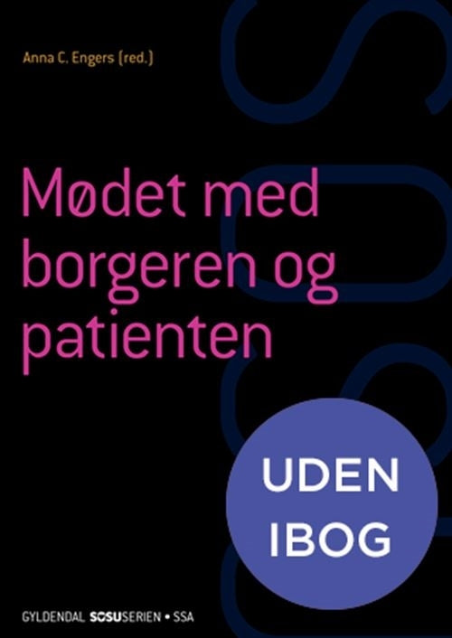 Mødet med borgeren og patienten (SSA)(uden iBog)