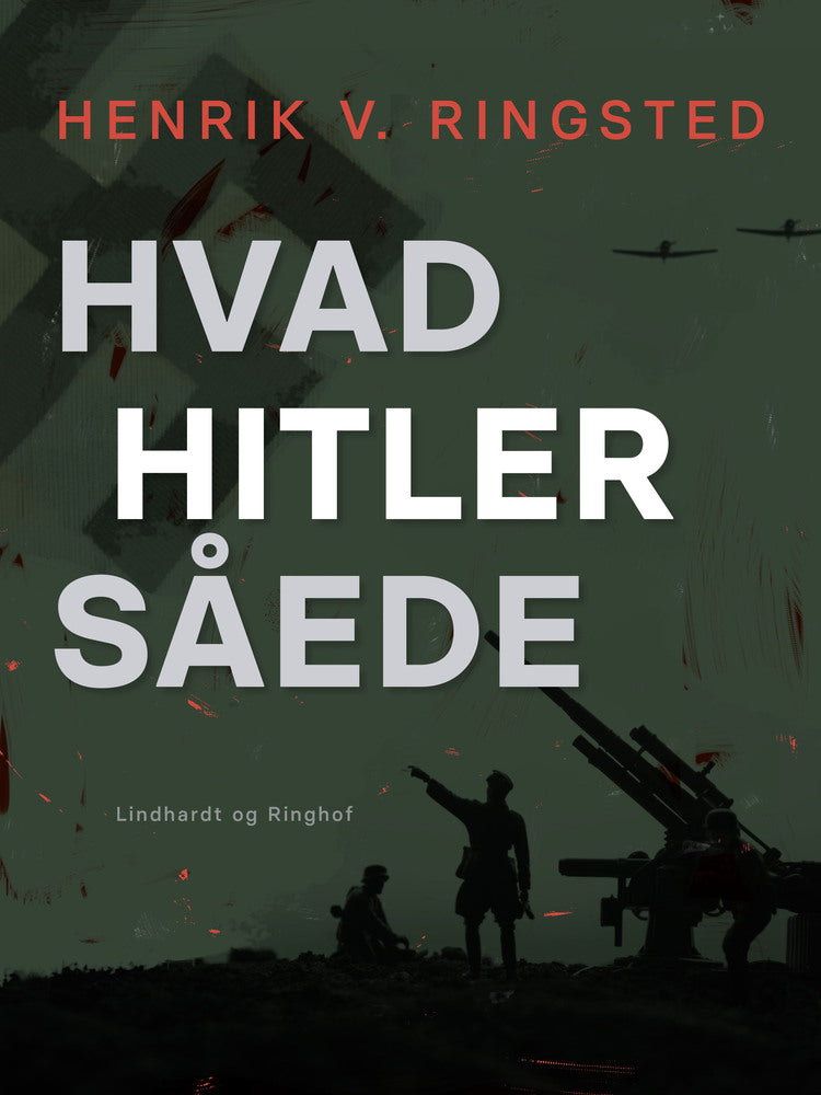 Hvad Hitler såede