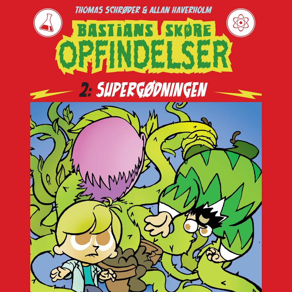 Bastians skøre opfindelser #2: Supergødningen - Bastians skøre opfindelser