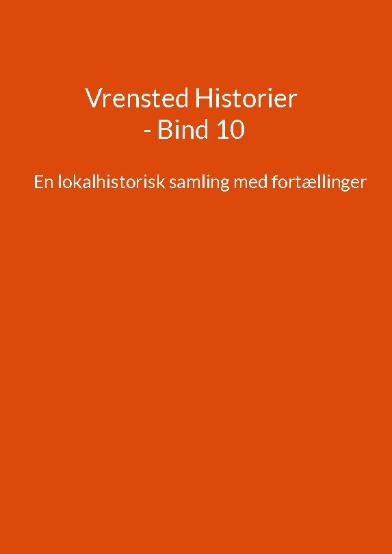 Vrensted Historier - Bind 10