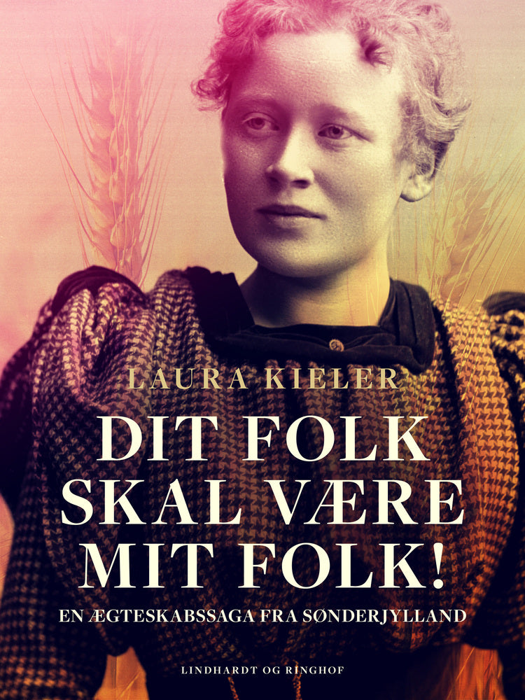 Dit folk skal være mit folk! En ægteskabssaga fra Sønderjylland